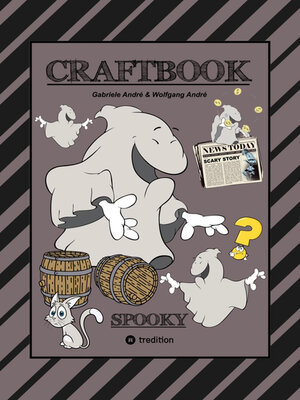 cover image of CRAFTBOOK--100 GRUSELIGE MALMOTIVE--2 SCHAURIGE BASTELSPIELE--RÄTSEL--LUSTIGE BILDER--GRAUENHAFTE AUFGABEN